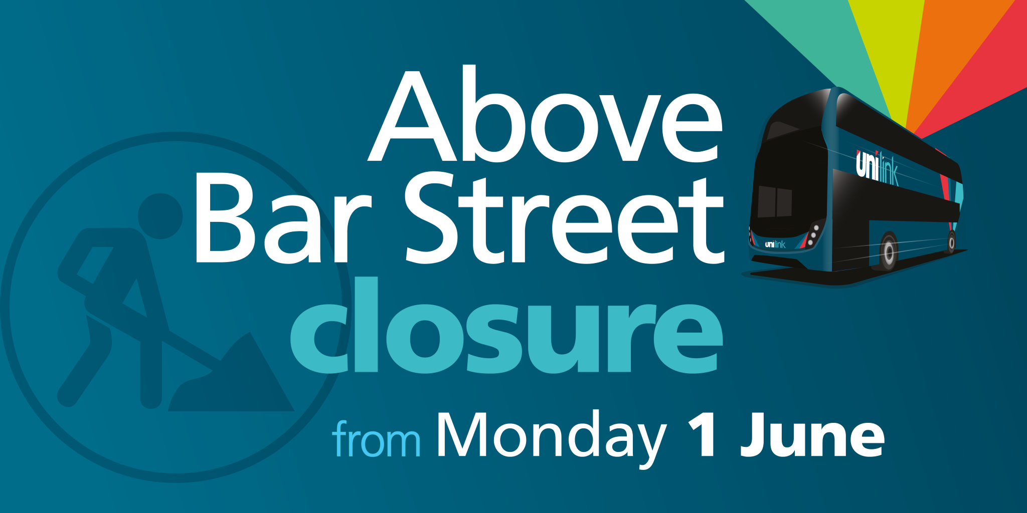 Above Bar Street Closure from Monday 1 June